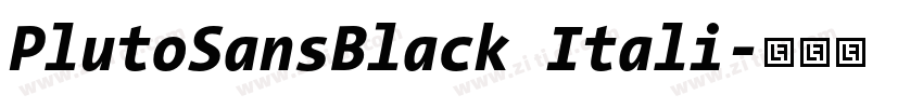 PlutoSansBlack Itali字体转换